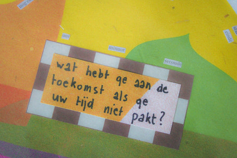 wat hebt ge aan de toekomst als ge uw tijd niet pakt?